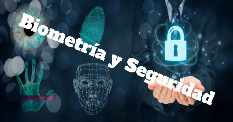 Biometría y Seguridad